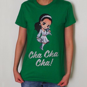 Cha Cha Cha T-Shirt